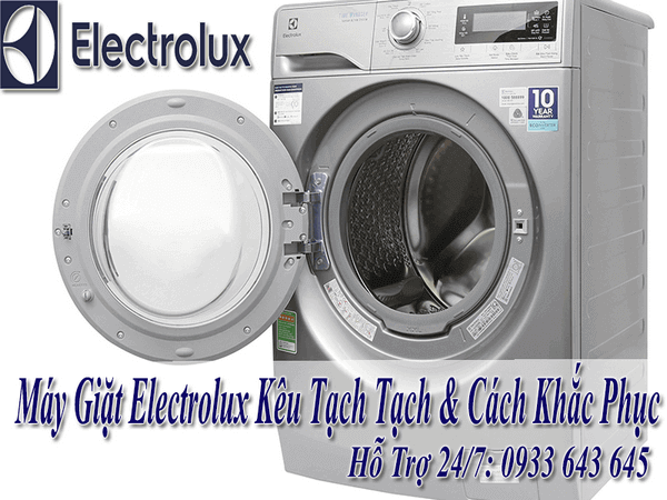 Máy giặt electrolux kêu tạch tạch không mở được cửa