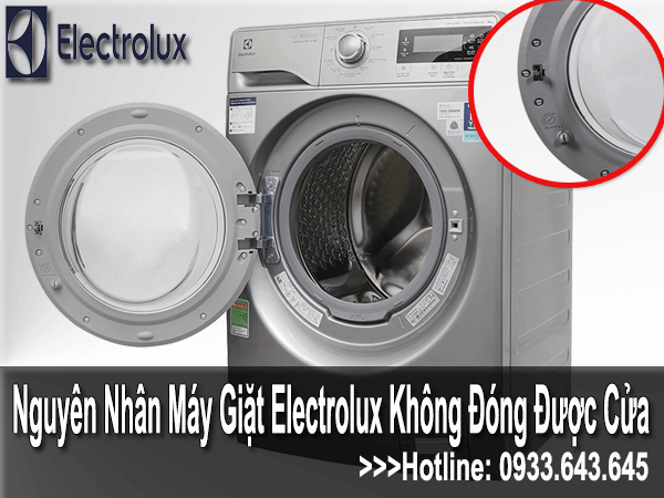 Nguyên nhân máy giặt electrolux không đóng được cửa