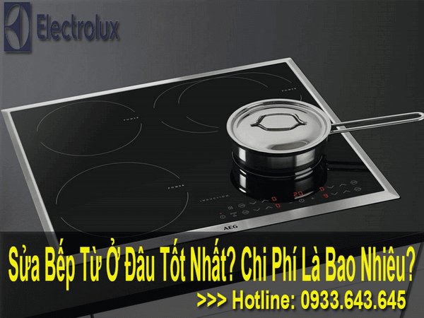 Chi phí sửa bếp từ là bao nhiêu