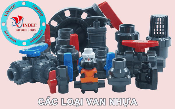 Các Loại Van Nhựa Và Các Ứng Dụng