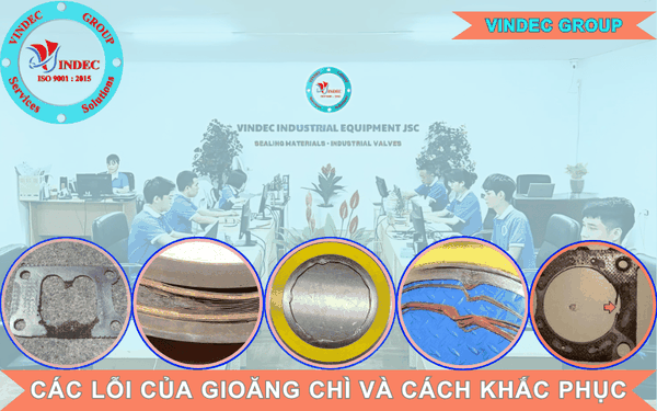 Các Lỗi Của Gioăng Chì Và Cách Khắc Phục
