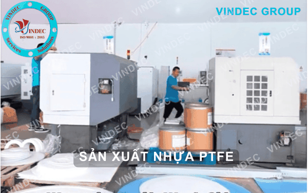 Sản Xuất Gioăng Nhựa PTFE (Teflon) Tại VINDEC