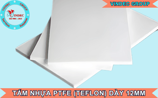 Tấm Nhựa PTFE (Teflon) Dày 12mm