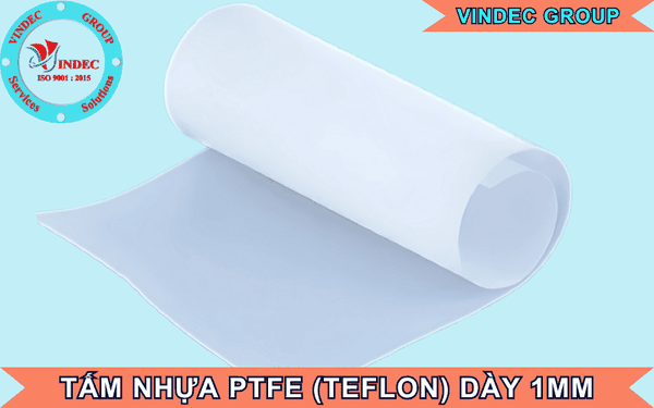 Tấm Nhựa PTFE (Teflon) Dày 1mm Và Giá Bán