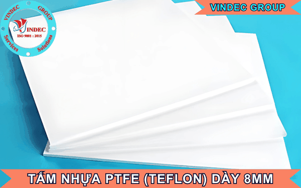 Tấm Nhựa PTFE (Teflon) Dày 8mm Và Giá Bán