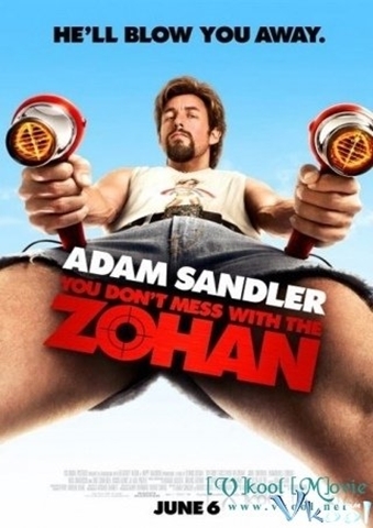 Đặc Vụ Cắt Tóc   You Don't Mess with the Zohan