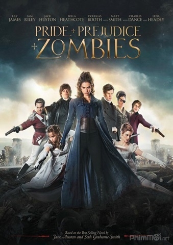 KIÊU HÃNH, ĐỊNH KIẾN VÀ THÂY MA - Pride and Prejudice and Zombies (2016)