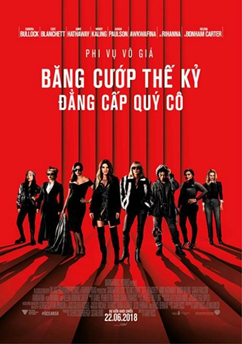 Ocean's Eight (2018) Băng Cướp Thế Kỷ: Đẳng Cấp Quý Cô