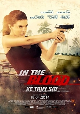KẺ TRUY SÁT In the Blood