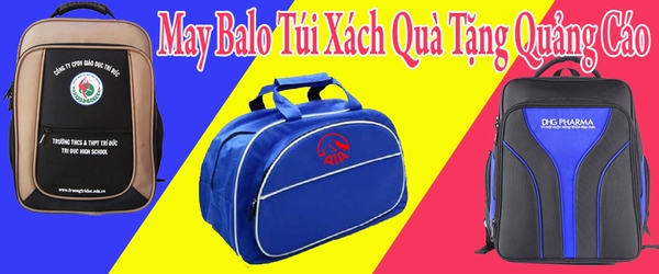 MAY BALO QUẢNG CÁO - SẢN XUẤT BALO QUÀ TẶNG - GIA CÔNG BALO HỌC SINH - IN LOGO CÔNG TY DOANH NGHIỆP