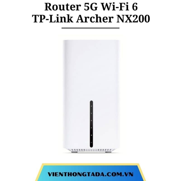 TP-Link Archer NX200 | Router 5G Wi-Fi 6 Băng Tần Kép, Tốc Độc 5G 4.67 Gbps