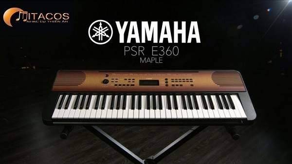 ĐÀN ORGAN ĐIỆN TỬ ĐA NĂNG YAMAHA PSR-E360