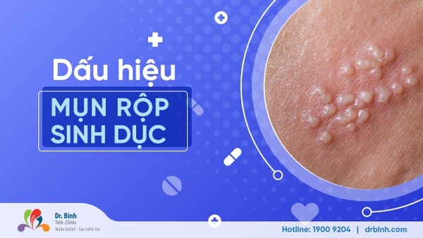 Hình ảnh mụn rộp sinh dục và dấu hiệu nhận biết 