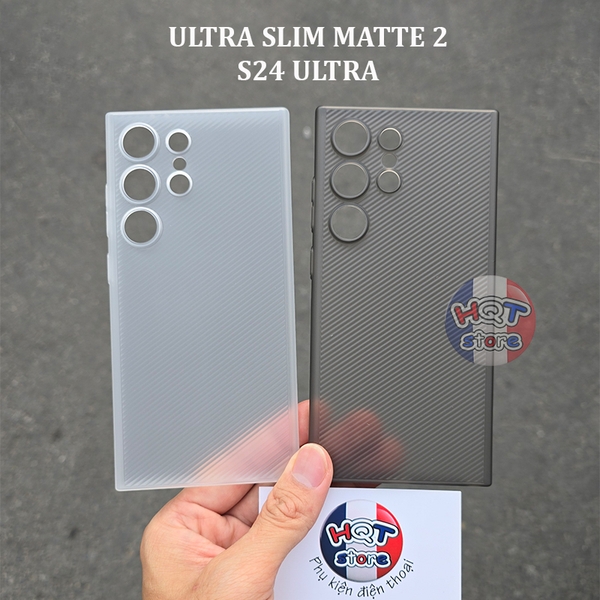 Ốp lưng siêu mỏng Ultra Slim 0.4mm (Matte 2) S24 Ultra chống vân tay