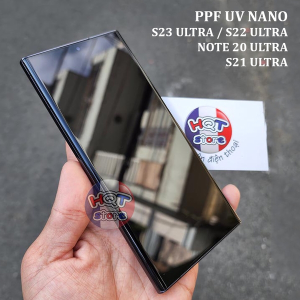 Dán PPF Nano UV full màn S23 Ultra S22 Ultra Note 20 Ultra S21 Ultra