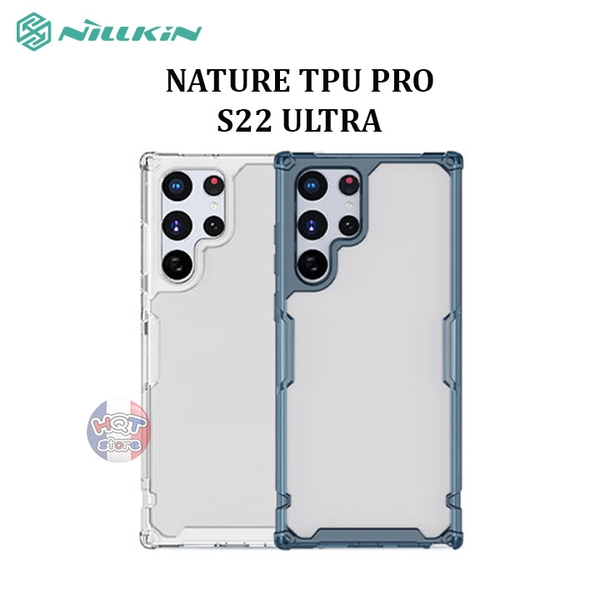 Ốp lưng chống sốc Nillkin Nature TPU Pro cho S22 Ultra