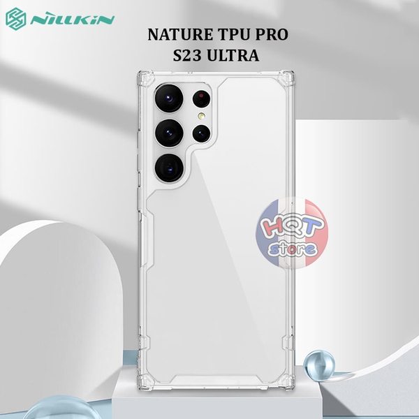 Ốp lưng chống sốc Nillkin Nature TPU Pro cho S23 Ultra