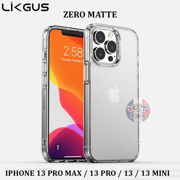 Ốp lưng trong nhám Likgus Zero Matte IPhone 13 Pro Max 13Pro 13 13Mini