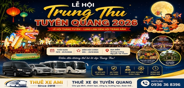 Lễ hội Trung thu Tuyên Quang 2026 – Lễ hội Thành Tuyên đặc sắc nhất mùa trăng rằm