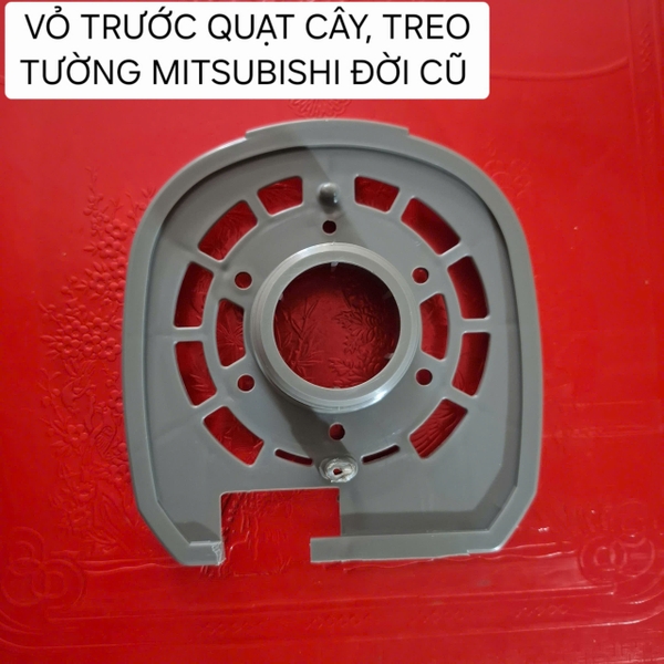 VỎ TRƯỚC QUẠT MITSUBISHI ĐỜI CỔ (HÀNG CHÍNH HÃNG)