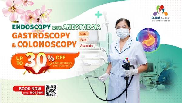 Dr.Binh Tele_Clinic offers up to 30% off on endoscopy with anesthesia combos