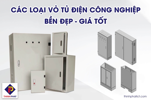 Các loại vỏ tủ điện an toàn, chất lượng