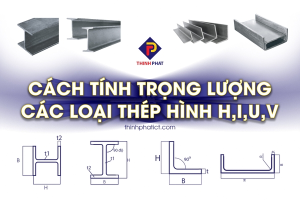 Cách tính trọng lượng các loại thép hình phổ biến