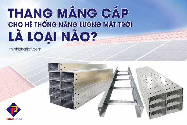 Thang máng cáp điện Solar