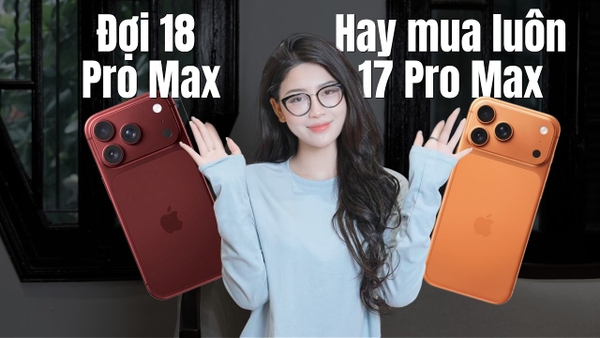 Đợi iPhone 18 Pro Max hay mua luôn 17 Pro Max – Táo Đen Shop
