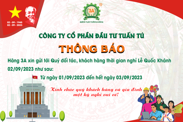 THÔNG BÁO LỊCH NGHỈ LỄ QUỐC KHÁNH 02/09/2023 CỦA CÔNG TY CPĐT TUẤN TÚ