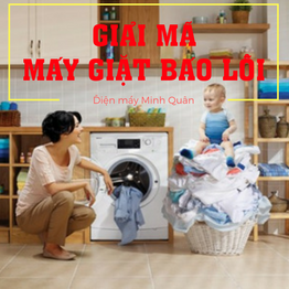 Bật mí cách đọc hiểu bảng mã lỗi các loại máy giặt Sanyo, LG, Toshiba