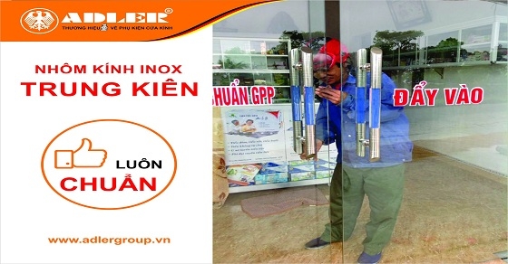 ADLER – NHÔM KÍNH INOX TRUNG KIÊN CÙNG TỎA SÁNG TRONG NHỮNG NGÀY ĐẦU ĐÔNG