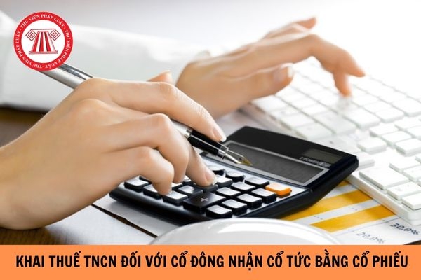 Thuế TNCN khi nhận cổ tức bằng cổ phiếu!