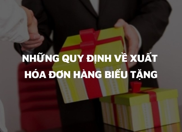 Hàng cho biếu tặng nhân viên, khách hàng có phải lập, xuất hóa đơn?