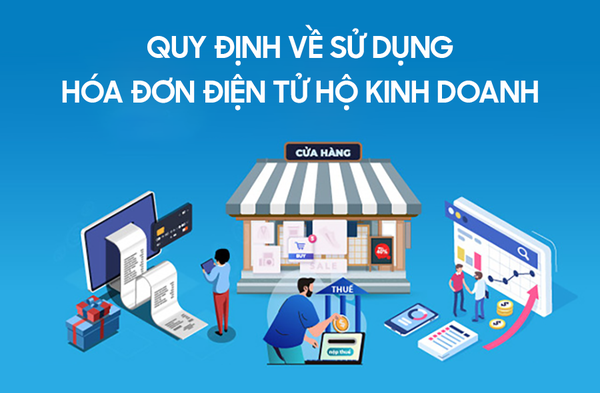 Hộ kinh doanh nào bắt buộc phải sử dụng hóa đơn điện tử từ 01/6/2025?