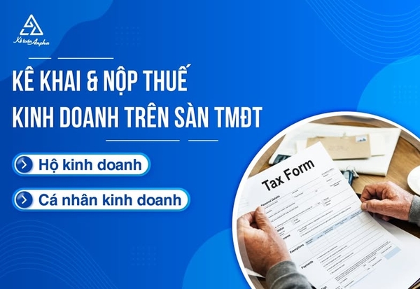 Hướng dẫn kê khai, nộp thuế kinh doanh trên sàn thương mại điện tử