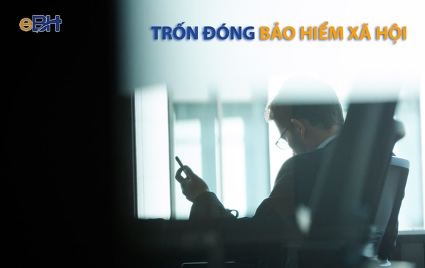 Chủ hộ kinh doanh không đóng BHXH bị phạt thế nào?