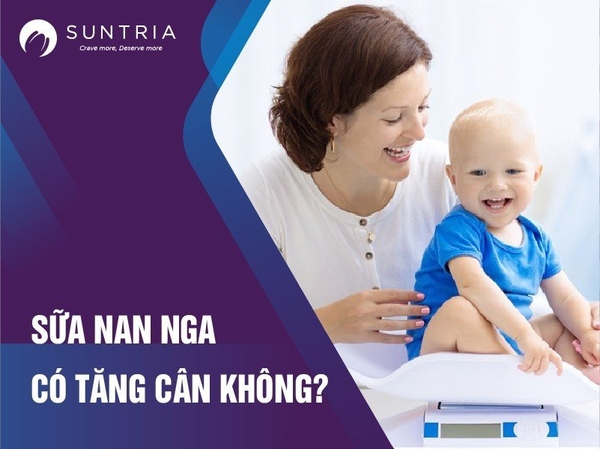 Sữa nan Nga có tăng cân không - Câu trả lời từ chuyên gia