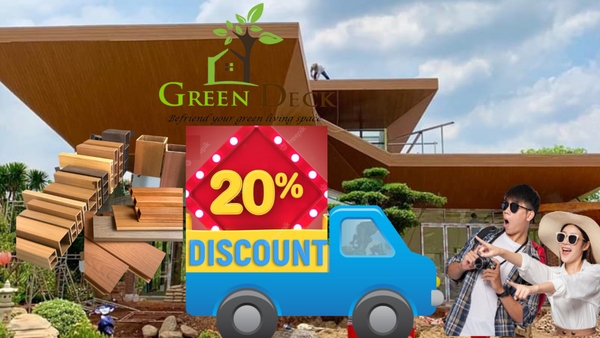 Kích Cầu Tháng 6 - Khuyến Mãi Đặc Biệt Chiết Khấu  20% Toàn Bộ Sản Phẩm Gỗ Nhựa Composite Greendeck