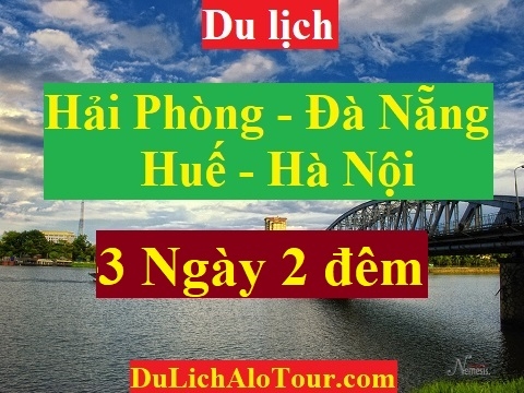 Video giới thiệu chương trình Tour du lịch Hải Phòng Đà Nẵng (3 ngày 2 đêm)