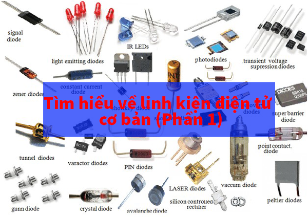 cách nhận biết các linh kiện điện tử