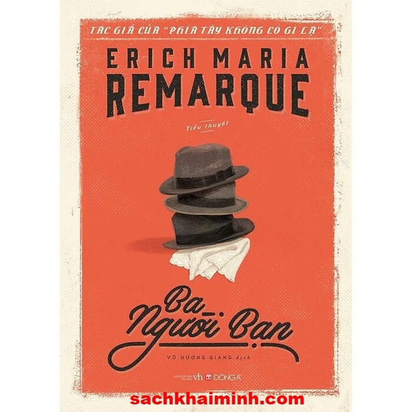 Ba Người Bạn - Erich Maria Remarque