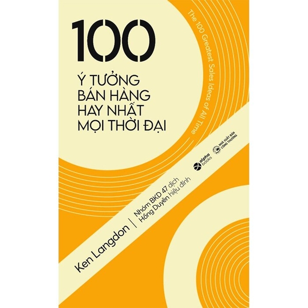 100 Ý Tưởng Bán Hàng Hay Nhất Mọi Thời Đại - Ken Langdon
