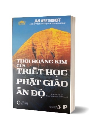 Sách Thời Hoàng Kim Của Triết Học Phật Giáo Ấn Độ (Jan Westerhoff)