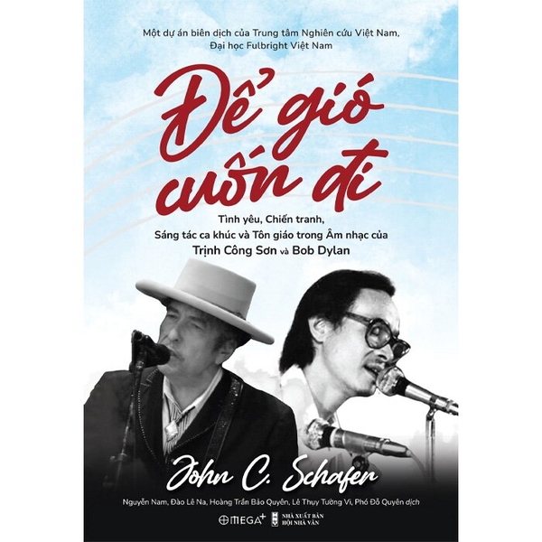 Để Gió Cuốn Đi (Bìa Cứng) John C. Schafer