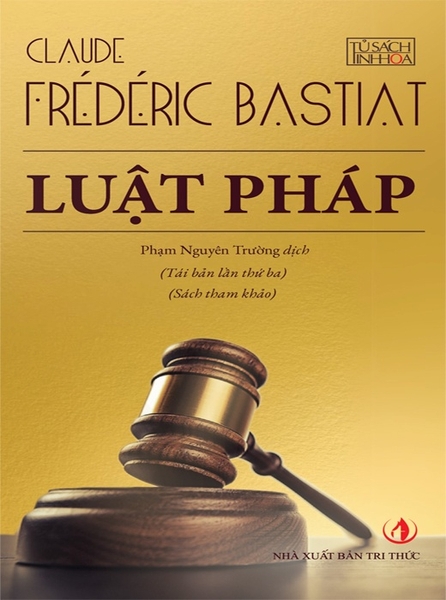 Luật Pháp - Claude, Frédéric Bastiat