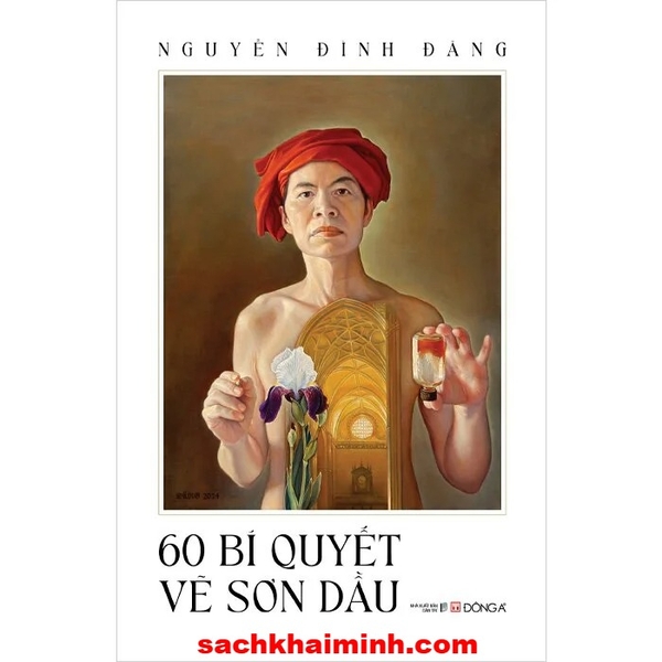 60 Bí Quyết Vẽ Sơn Dầu - Nguyễn Đình Đăng