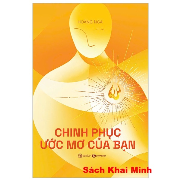 Sách Chinh Phục Ước Mơ Của Bạn (Hoàng Nga)