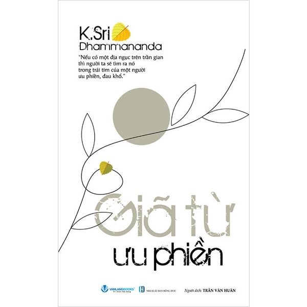 Xin Giã Từ Ưu Phiền - K.Sri Dhammananda