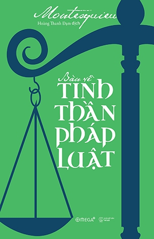 Bàn Về Tinh Thần Pháp Luật - Montesquieu